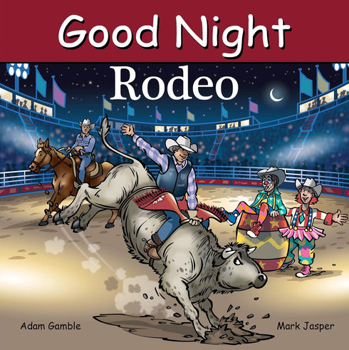 GOOD NIGHT RODEO - GAMBLE. ADAM; JASPER. MARK; STEVENSON. HARVEY