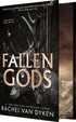 FALLEN GODS (DELUXE LIMITED EDITION) - VAN DYKEN. RACHEL