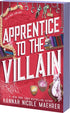 APPRENTICE TO THE VILLAIN - MAEHRER, HANNAH NICOLE