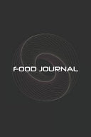 FOOD JOURNAL: FOOD JOURNAL, MACROS & MEAL TRACKER NOTEBOOK - DIET PLANNER AND FI