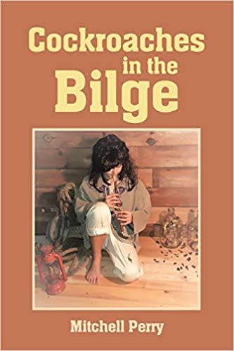 Cockroaches In the Bilge - Perry. Mitchell - 9781662425745