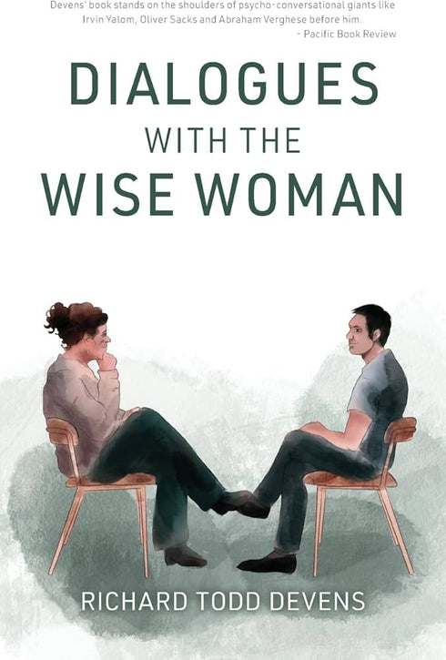 DIALOGUES WITH THE WISE WOMAN - DEVENS. RICHARD TODD