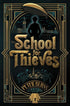 THE SCHOOL FOR THIEVES - BURNS. PETER