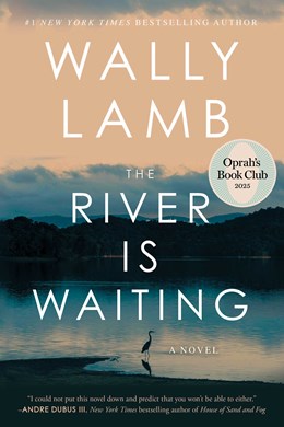 THE RIVER IS WAITING (OPRAH'S BOOK CLUB) - LAMB. WALLY