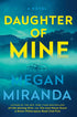 DAUGHTER OF MINE - MIRANDA. MEGAN