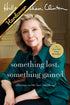 SOMTHING LOST, SOMETHING GAINED - CLINTON. HILLARY RODHAM