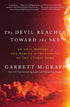 THE DEVIL REACHED TOWARD THE SKY - GRAFF. GARRETT M.