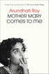 MOTHER MARY COMES TO ME - ROY. ARUNDHATI