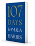 107 DAYS - HARRIS. KAMALA