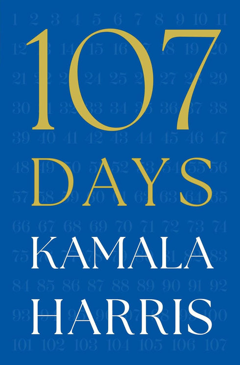 107 DAYS - HARRIS. KAMALA