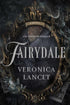 FAIRYDALE: A NOVEL - LANCET. VERONICA