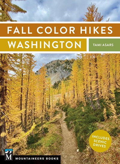 FALL COLOR HIKES: WASHINGTON - ASARS. TAMI