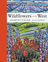 WILDFLOWERS OF THE WEST: AN ARTIST'S GUIDE - HASHIMOTO. MOLLY