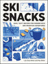SKI SNACKS: EASY, TASTY RECIPES - RITTER. LILY KRASS & MAX