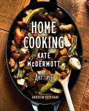 HOME COOKING WITH KATE MCDERMOTT - MCDERMOTT. KATE COOKBOOK COOKING