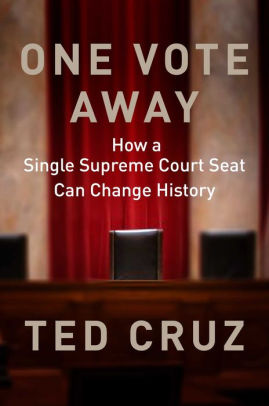 ONE VOTE AWAY - CRUZ. TED