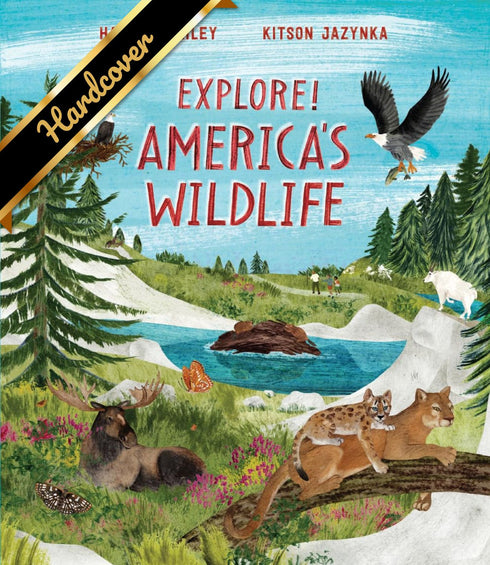 EXPLORE! AMERICA'S WILDLIFE - BAILEY. HANNAH; JAZYNKA. KITSON