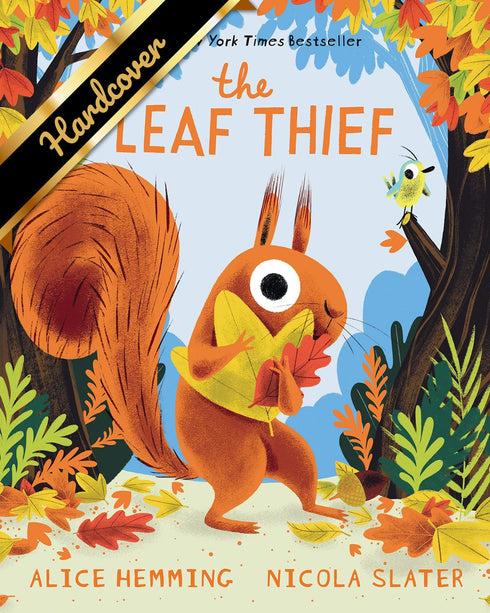 THE LEAF THIEF - HEMMING. ALICE; SLATER. NICOLA