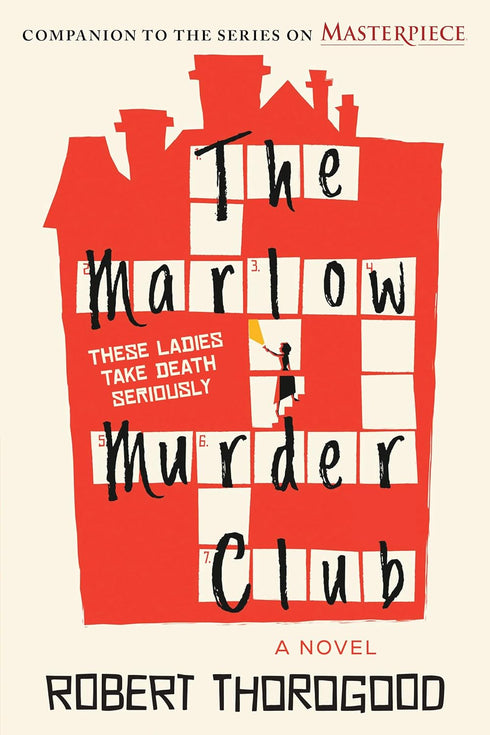 THE MARLOW MURDER CLUB - THOROGOOD. ROBERT