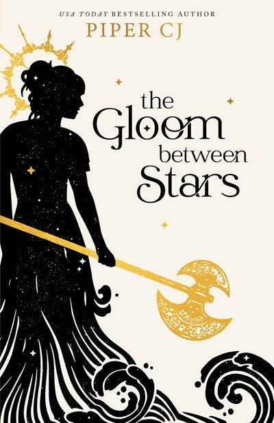 THE GLOOM BETWEEN THE STARS (THE NIGHT AND ITS MOON #3) - PIPER. CJ