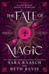 FATE OF MAGIC - RAASCH. SARA ; REVIS. BETH