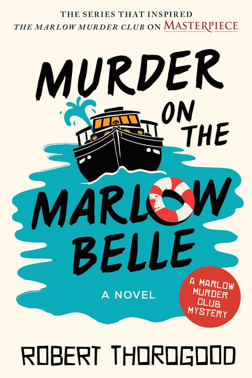 MURDER ON THE MARLOW BELLE - THOROGOOD. ROBERT