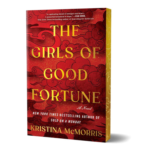 THE GIRLS OF GOOD FORTUNE: NOVEL (DELUXE EDITION) - MCMORRIS. KRISTINA