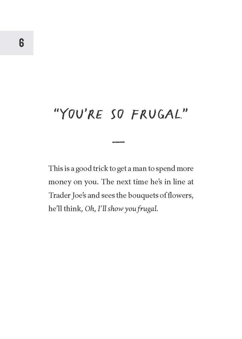 HOW TO PISS OFF MEN: 109 THINGS TO SAY TO SHATTER THE MALE EGO - PRUE. KYLE