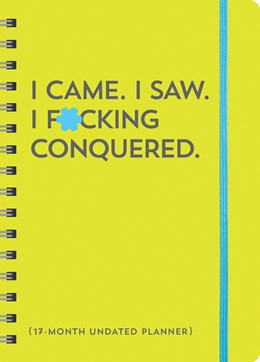 Undated Planner I Cam I Saw I F*Cking Conquered by Sourcebooks