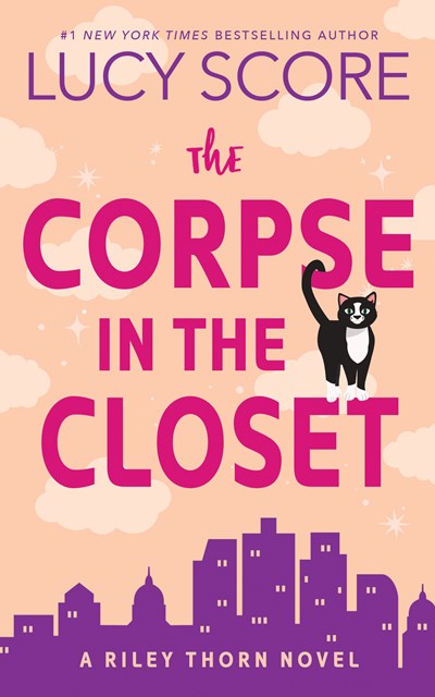 THE CORPSE IN THE CLOSET (RILEY THORN #2) - SCORE. LUCY