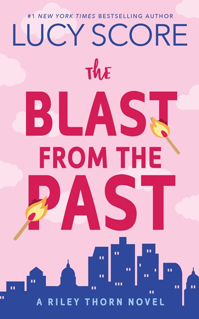 THE BLAST FROM THE PAST (RILEY THORN #3) - SCORE. LUCY
