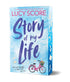 STORY OF MY LIFE (DELUXE EDITION) - SCORE. LUCY