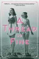 A THREAD SO FINE - WELCH, SUSAN