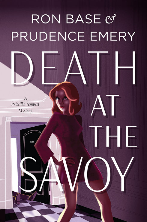 DEATH AT THE SAVOY: A PRISCILLA TEMPEST MYSTERY, BOOK 1 - BASE. RON; EMERY. PRUD