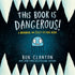 THIS BOOK IS DANGEROUS! (A NARWHAL & JELLY PICTURE BOOK #1) - CLANTON. BEN