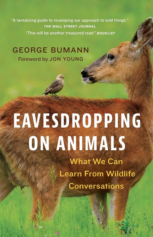 EVESDROPPING ON ANIMALS: WHAT WE CAN LEARN FROM WILDLIFE CONSER - BUMANN. GEORGE