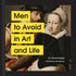 MEN TO AVOID IN ART AND LIFE - TERSIGNI. NICOLE