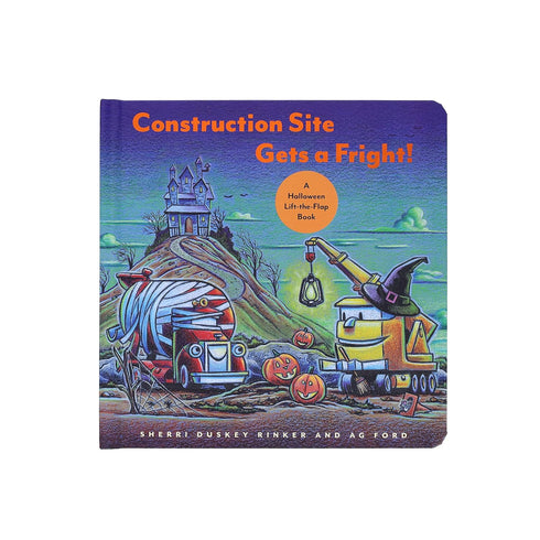 CONSTRUCTION SITE GETS A FRIGHT!: A HALLOWEEN LIFT-THE-FLAP BOOK - RINKER. SHERR