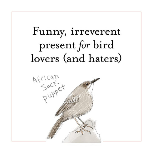 THE FIELD GUIDE TO DUMB BIRDS OF THE WHOLE STUPID WORLD - KRACHT. MATT