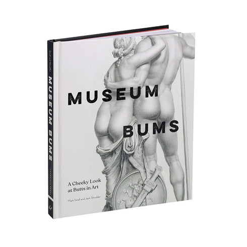 Museum Bums: A Cheeky Look At