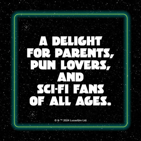 Star Wars: Dad Jokes: The Best Worst Jokes & Puns From A Galaxy Far, Far Away...