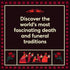 CURIOUS COFFINS & RIVETING RITUAL: DEATH PRACTICES AROUND THE WORLD - LIAK. KK