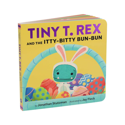 Tiny T. Rex And The Itty-Bitty Bun-Bun by Stutzman. Jonathan; Fleck. Jay