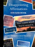 DISAPPOINTING AFFIRMATIONS STICKER BOOK - TARNOWSKI. DAVE