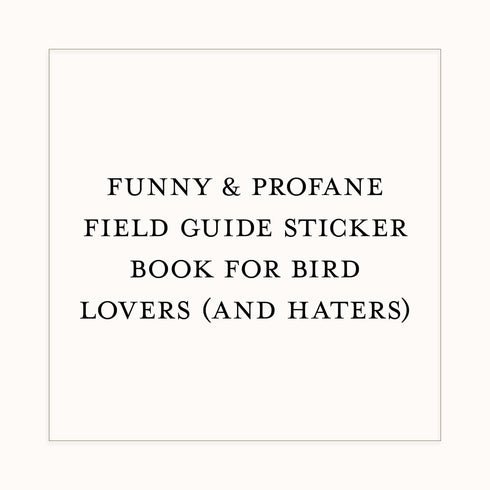 THE FIELD GUIDE TO DUMB BIRDS STICKER BOOK - KRACHT. MATT