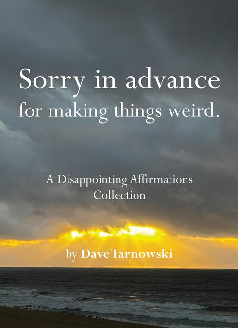 SORRY IN ADVANCE FOR MAKING THINGS WIERD - TARNOWSKI. DAVE