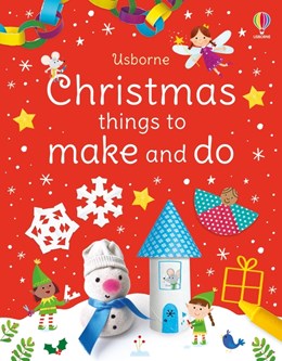 CHRISTMAS THINGS TO MAKE AND DO - VARIOUS