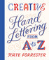 CREATIVE HAND LETTERING FROM A TO Z - FORRESTER. KATE
