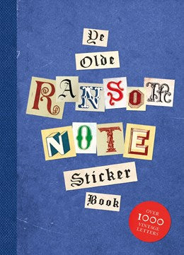 YE OLD RANSOM NOTE STICKER BOOK - HERRIOTT. LUKE