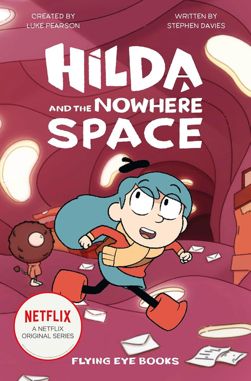 HILDA AND THE NOWHERE SPACE (HILDA NETFLIX TIE-IN #3) - PEARSON. LUKE; DAVIES. S